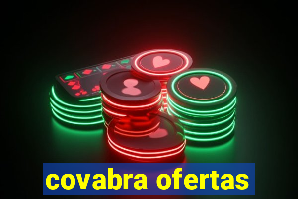 covabra ofertas